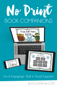 Check out this NO PRINT book companion for The Mitten. Target Common Core aligned language, vocabulary, and grammar goals! Great for intervention or speech therapy!