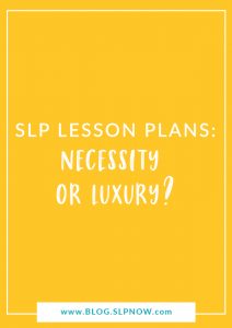 Do you take the time to create your SLP lesson plans? I thought you might say no. I know that time is an issue, but lesson plans truly are imperative in order to best address our students' needs and meet their IEP goals. Read more about my thoughts on this and how to accomplish getting your SLP lesson plans done inside this post!