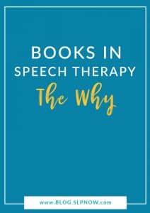 Do you use books in speech therapy? If not, then maybe I can convince you to start this practice with my list of five reasons why I love using books in speech therapy, which is inside this blog post. Click through to learn all five reasons, and prepare to be convinced!