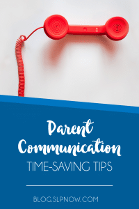 Are you struggling with managing your SLP caseload and communicating with parents? Click here for time-saving tips and a FREEBIE!