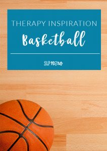 Do you need some speech therapy ideas for March Madness? I've got a few fun and engaging basketball-themed activity suggestions in this blog post, so click through to read them and catch a video tutorial!