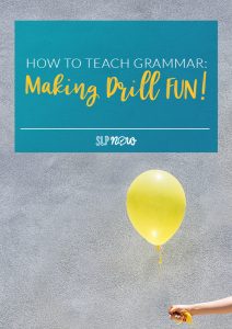 Struggling to keep your students engaged during grammar drill? Check out this blog post for strategies to make grammar intervention FUN!