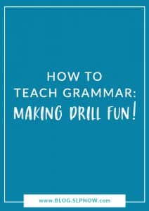 Grammar is not fun. I think we all know that. However, we can still work at making drill fun for our speech students. I'm sharing a few of my favorite ways to make grammar drill fun for students inside this blog post!
