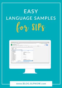 Check out this tool to simplify language sample collection. This quick hack can save you hours of time!