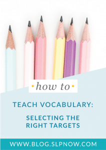 Selecting vocabulary targets can be a real challenge because there's no one-size-fits-all approach to vocabulary instruction. This post explores different ways for SLPs to select the right vocabulary targets in speech therapy, so click through to see what the research says about this topic.