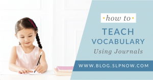 A fun and engaging way for SLPs to spruce up vocabulary instruction is to use vocabulary journals. I'm sharing ways speech pathologists can use journals to teach vocabulary in meaningful ways. Read the post to get all of the tips and ideas shared!