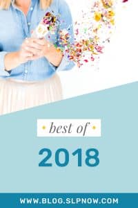 Been a reader of SLP Now for a while? We're so glad you're here, and we want to share which posts came in as our Best of 2018! Click through to find out our top five most popular posts and see if any of them were your favorites, too!
