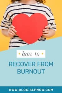 As SLPs, we have very busy jobs, and it's easy to fall into overwhelm and burnout. We have large caseloads, tons of different speech and language skills to target, and a variety of different ages of students to work with. It’s understandable to get burned out! In this blog, I'm sharing actionable tips for recovering from burnout, so click through to get these tips.