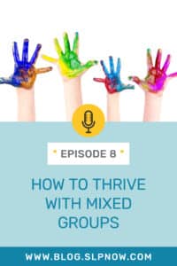 As an SLP, working with mixed groups doesn't have to be a struggle or disadvantage. While it may seem like you'll make the most progress with individual therapy sessions, there are so many ways that you can make mixed groups work to your advantage. In this week's episode of the SLP Now podcast, Marisha shares about her experiences working with mixed groups as well as 5 of her best strategies and practical tips to make those sessions more effective and enjoyable.