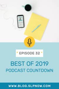 This week on the SLP Now podcast, Marisha reviews the top 5 most downloaded episodes of 2019. This collection of episodes covers topics like the complexity approach, fluency therapy, getting organized as an SLP, motor-facial exams, and the cycles approach. Full-length episodes are eligible for ASHA credits thanks to SpeechTherapyPD.