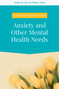 This is a guest blog post by Monica, a school-based SLP, all about how to build relationships with students while taking into consideration anxiety and other mental health needs!