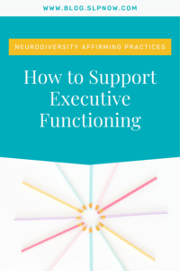 This is a guest blog post by Monica, a school-based SLP, all about how to support Executive Functioning. 