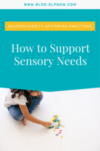 This is a guest blog post by Monica, a school-based SLP, all about how to support Sensory Needs.