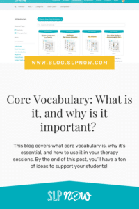 We’ll cover what core vocabulary is, why it’s essential, and how to use it in your therapy sessions. By the end of this post, you’ll have a ton of ideas to support your students!