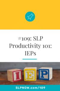 In this episode of the SLP Now Podcast, Marisha shares some effective tips on how to streamline IEPs.