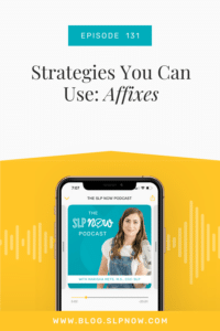 In this week's podcast, Marisha shares practical, evidence-based strategies that SLPs can use to target affixes. She breaks down 3 different strategies that SLPs can implement in our therapy plans to help target affix goals.