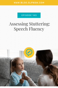 n this episode of SLP Now Marisha and Stephen Groner discuss standardized testing and fluency. Stephen shares some of his tips and tricks to help assess speech fluency.