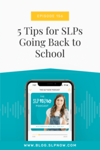 Tips for SLPs Going Back to School