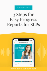 Steps for Easy Progress Reports for SLPs